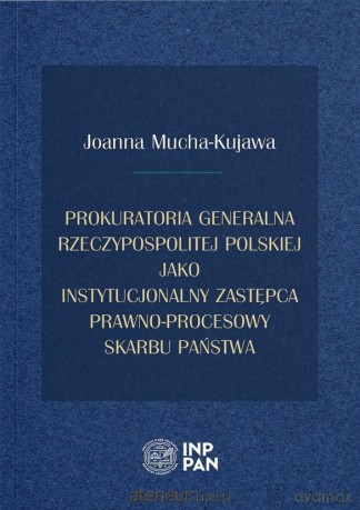 Prokuratoria Generalna Rzeczypospolitej Polskiej - Justyna Włodarczyk-Madejska [KSIĄŻKA]