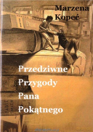 Przedziwne przygody pana Pokątnego - Marzena Kopeć [KSIĄŻKA]