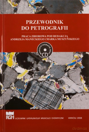 Przewodnik do petrografii - Andrzej Manecki, Marek Muszyński [KSIĄŻKA]