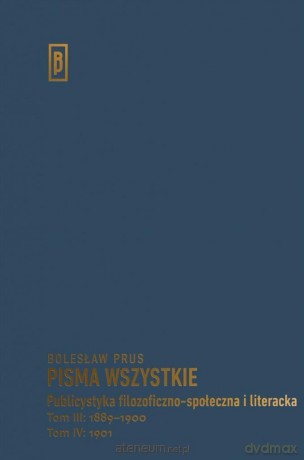 Publicystyka filozoficzno-społeczna i lit. (Tom 3-4) - Bolesław Prus [KSIĄŻKA]