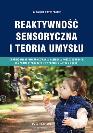 Reaktywność sensoryczna i teoria umysłu - Karolina Krzysztofik [KSIĄŻKA]