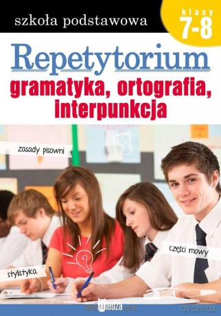 Repetytorium. Gramatyka, ortografia... kl. 7-8 [KSIĄŻKA]