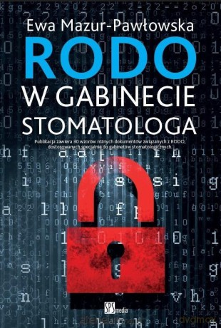 RODO w gabinecie stomatologa - Ewa Mazur-Pawłowska [KSIĄŻKA]