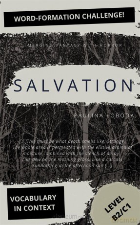 Salvation. Vocabulary in Context. Word Formation - Paulina Łoboda [KSIĄŻKA]