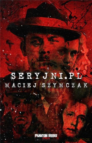 Seryjni.pl - Maciej Szymczak [KSIĄŻKA]