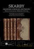 Skarby AGH. Zbiory historyczne Biblioteki Głównej - Maria Garczyńska, Jacek Rzepczyński [KSIĄŻKA]