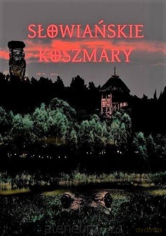 Słowiańskie koszmary [KSIĄŻKA]