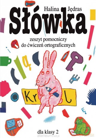 Słówka. Zeszyt pomocniczy do ćw. ort. dla klasy 2 - Halina Jędras [KSIĄŻKA]
