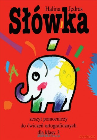 Słówka. Zeszyt pomocniczy do ćw. ort. dla klasy 3 - Halina Jędras [KSIĄŻKA]