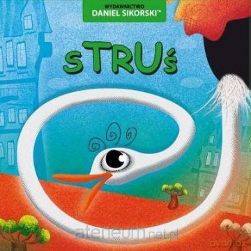 Struś - Daniel Sikorski, Gerard Śmiechowski [KSIĄŻKA]