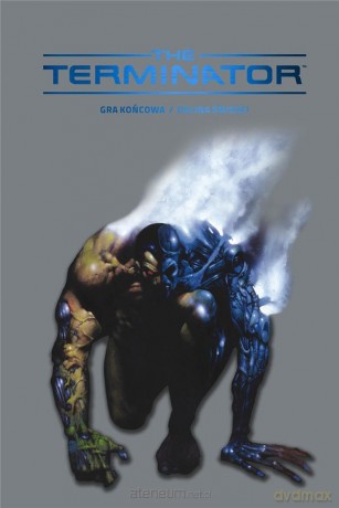 Terminator (Tom 2) Gra Końcowa/ Dolina Śmierci - James Robinson, Alan Grant [KOMIKS]