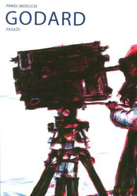 Godard Pasaże - Paweł Mościcki [KSIĄŻKA]