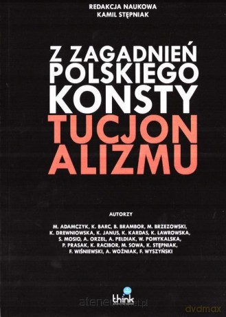 Z zagadnień polskiego konstytucjonalizmu - Kamil Stępniak [KSIĄŻKA]