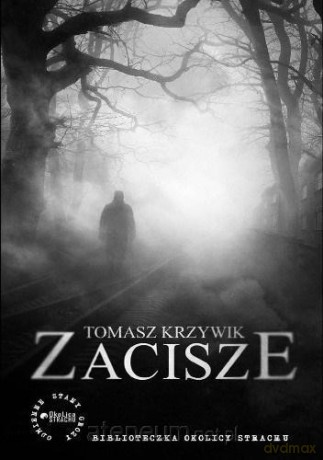 Zacisze - Tomasz Krzywik [KSIĄŻKA]