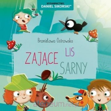 Zające, Sarny, Lis - Bronisława Ostrowska, Gerard Śmiechowski [KSIĄŻKA]