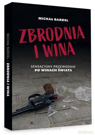 Zbrodnia i wina - Michał Bardel [KSIĄŻKA]