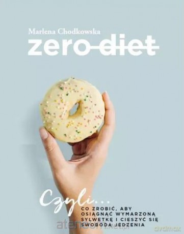Zero Diet - Marlena Chodkowska [KSIĄŻKA]