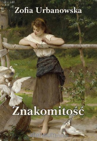 Znakomitość - Zofia Urbanowska [KSIĄŻKA]
