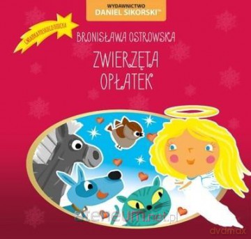 Zwierzęta, Opłatek - Bronisława Ostrowska, Gerard Śmiechowski [KSIĄŻKA]