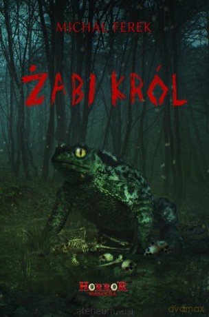 Żabi król - Michał Ferek [KSIĄŻKA]