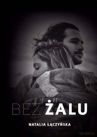 Bez żalu - Natalia Łączyńska [KSIĄŻKA]