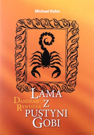 Dandzan Rawdżaa Lama z pustyni Gobi - Michael Kohn [KSIĄŻKA]