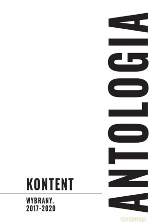KONTENT Wybrany 2017-2020 Antologia [KSIĄŻKA]