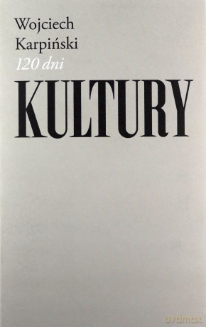 120 dni Kultury - Wojciech Karpiński [KSIĄŻKA]