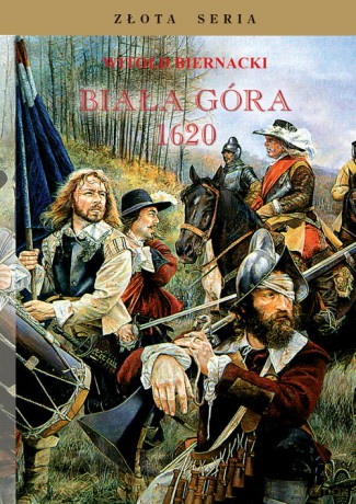 Biała Góra 1620 - Witold Biernacki [KSIĄŻKA]