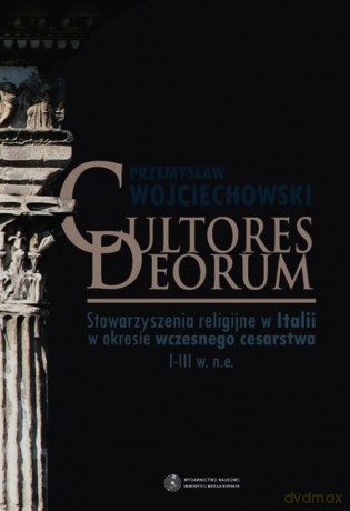 Cultores Deorum - Przemysław Wojciechowski [KSIĄŻKA]