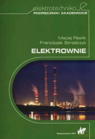 Elektrownie - Maciej Pawlik, Franciszek Strzelczyk [KSIĄŻKA]