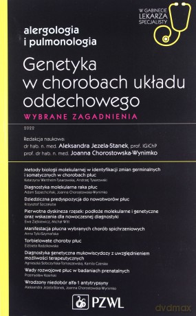 Genetyka w chorobach układu oddechowego [KSIĄŻKA]
