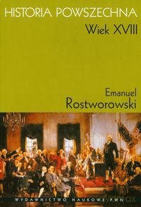 Historia Powszechna Wiek XVIII - Emanuel Rostworowski [KSIĄŻKA]