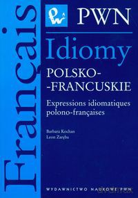 Idiomy polsko-francuskie - Barbara Kochan, Leon Zaręba [KSIĄŻKA]