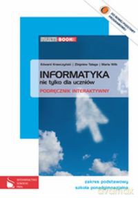 Informatyka nie tylko dla uczniów Multibook Zakres podstawowy - Edward Krawczyński, Zbigniew Talaga [KSIĄŻKA]