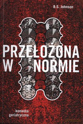 Przełożona W Normie - B.S Johnson [KSIĄŻKA]