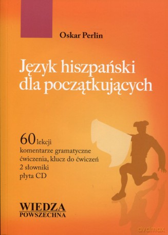 Język hiszpański dla początkujących - Oskar Perlin [KSIĄŻKA]