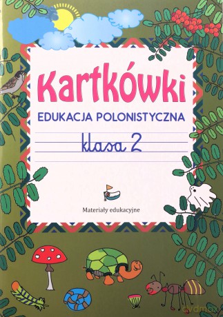 Kartkówki Edukacja polonistyczna Klasa 2 [KSIĄŻKA]