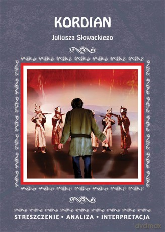 Kordian Juliusza Słowackiego [KSIĄŻKA]