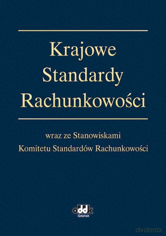 Krajowe Standardy Rachunkowości [KSIĄŻKA]