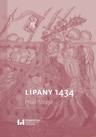 Lipany 1434 - Piotr Strzyż [KSIĄŻKA]