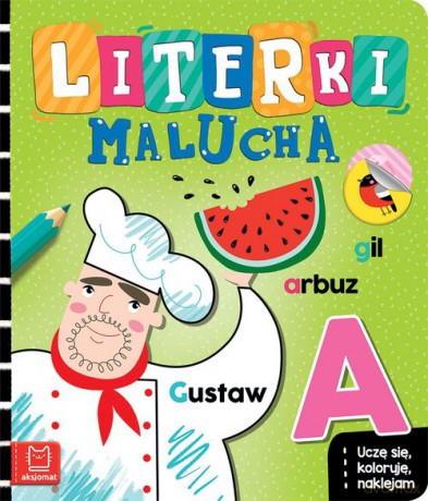 Literki malucha Uczę się koloruję naklejam - Agnieszka Bator [KSIĄŻKA]