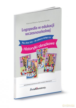 Logopedia w edukacji wczesnoszkolnej - Agnieszka Stebelska, Katarzyna Wysocka [KSIĄŻKA]