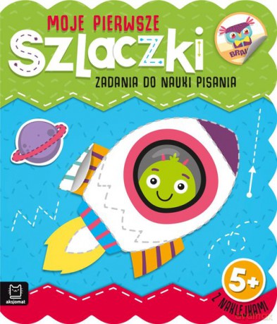 Moje pierwsze szlaczki Zadania do nauki pisania 5+ - Agnieszka Bator [KSIĄŻKA]