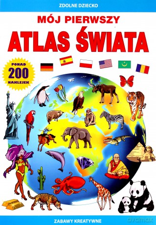 Mój pierwszy atlas świata - Beata Guzowska [KSIĄŻKA]