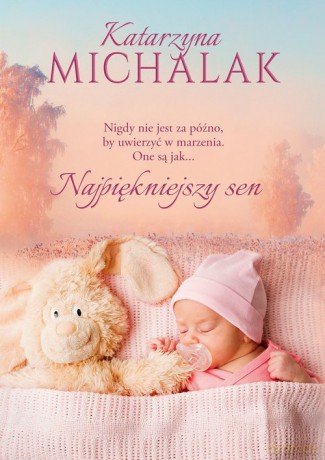Najpiękniejszy sen - Katarzyna Michalak [KSIĄŻKA]