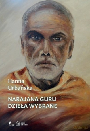 Narajana Guru - Hanna Urbańska [KSIĄŻKA]