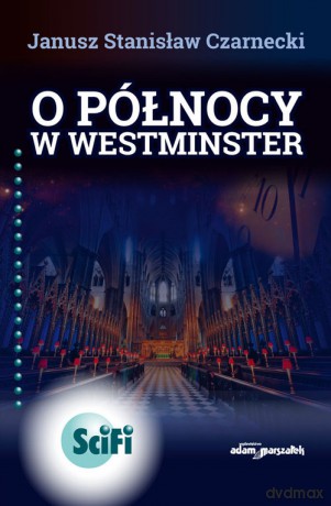 O północy w Westminster - Janusz Stanisław Czarnecki [KSIĄŻKA]