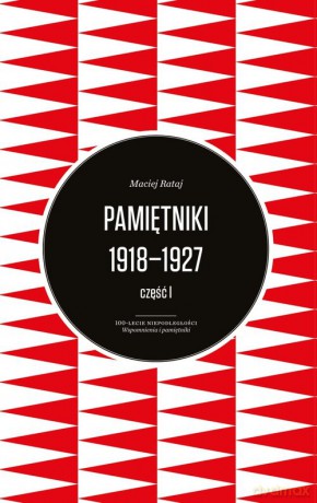 Pamiętniki 1918-1927 Część 1-2 - Maciej Rataj [KSIĄŻKA]