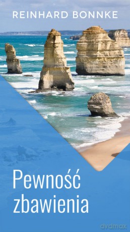 Pewność zbawienia - Reinhard Bonnke [KSIĄŻKA]